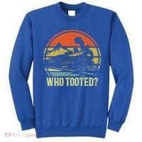 Who Tooted Railroad Trains Lover Sweatshirt thumb 0