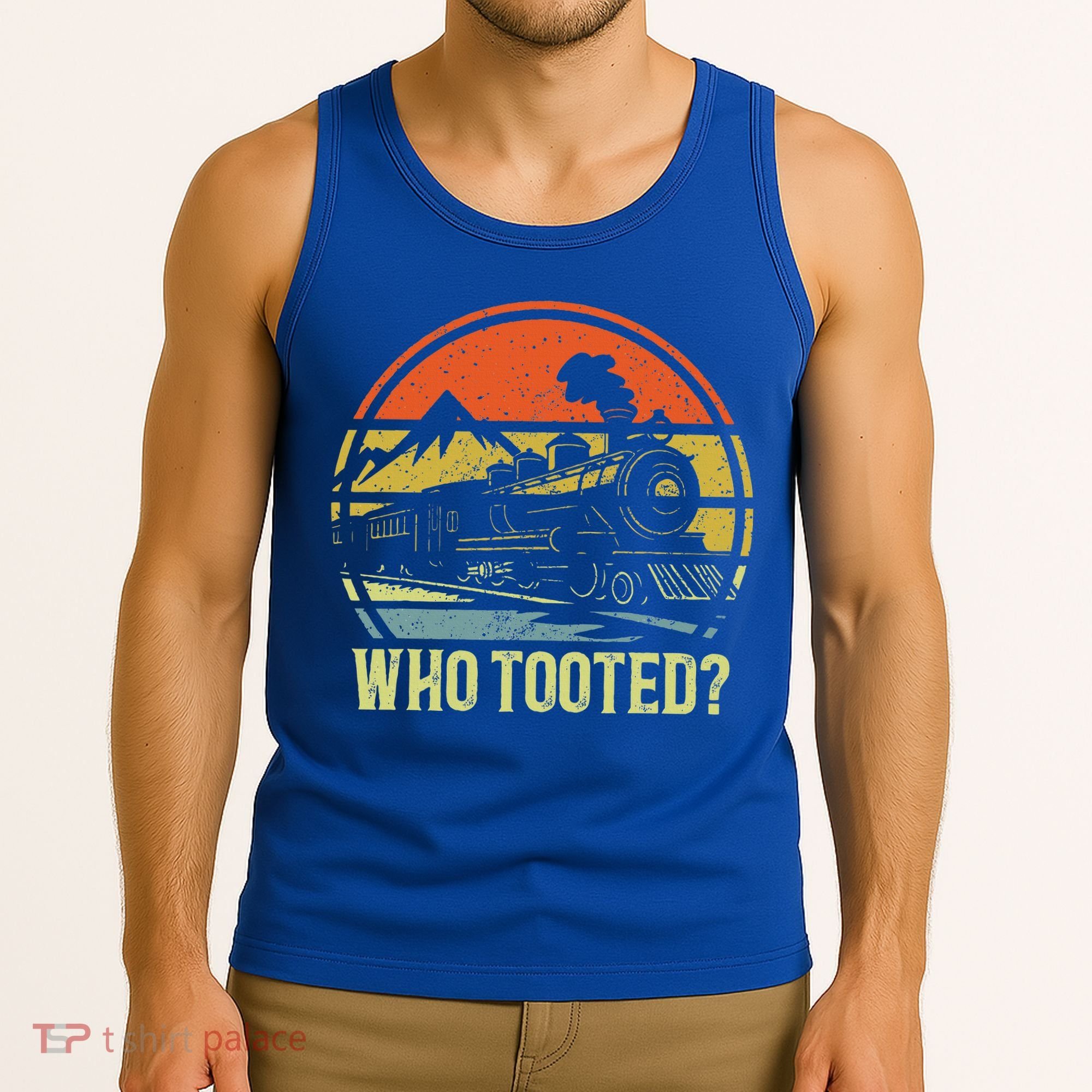 Who Tooted Railroad Trains Lover Tank Top
