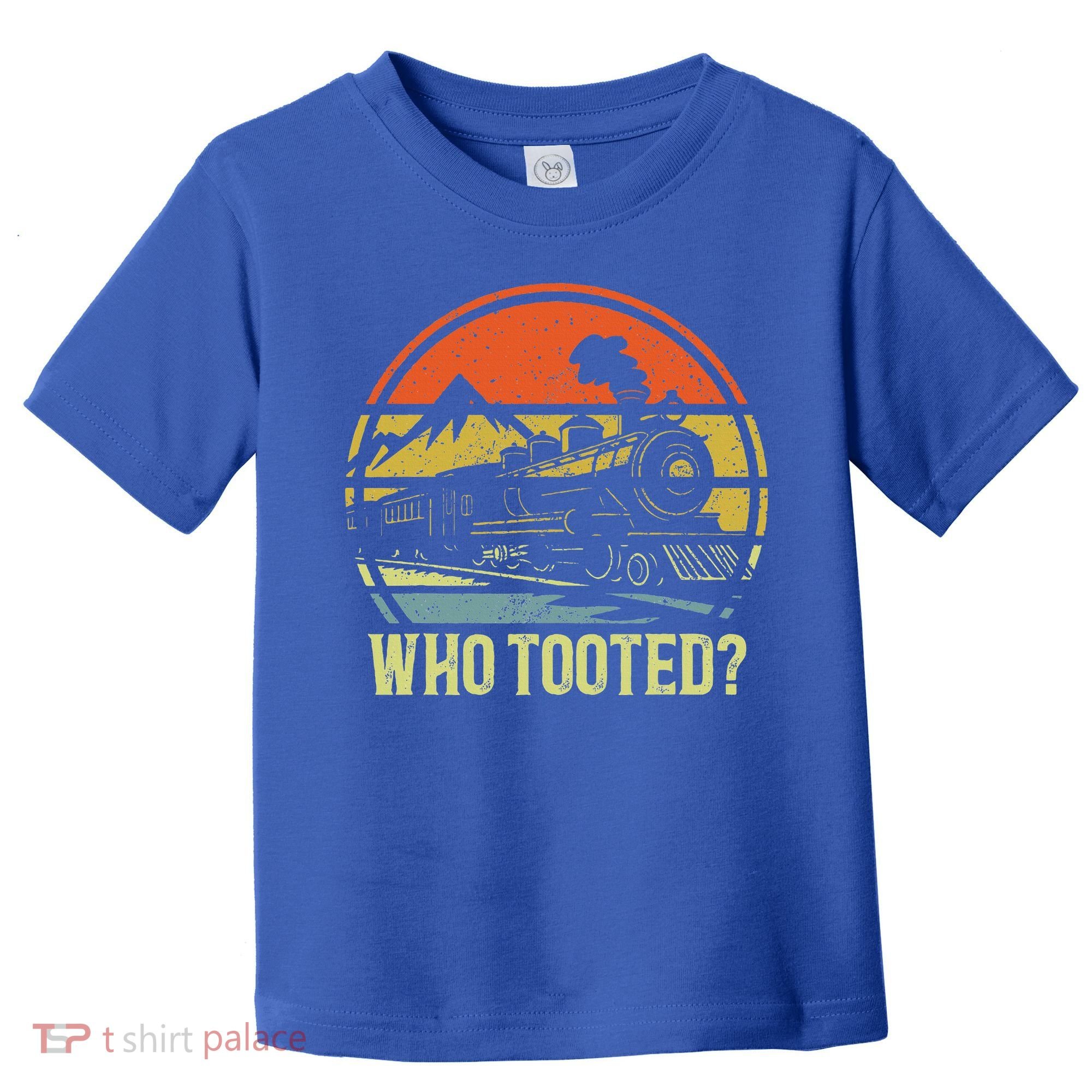 Who Tooted Railroad Trains Lover Toddler T-Shirt