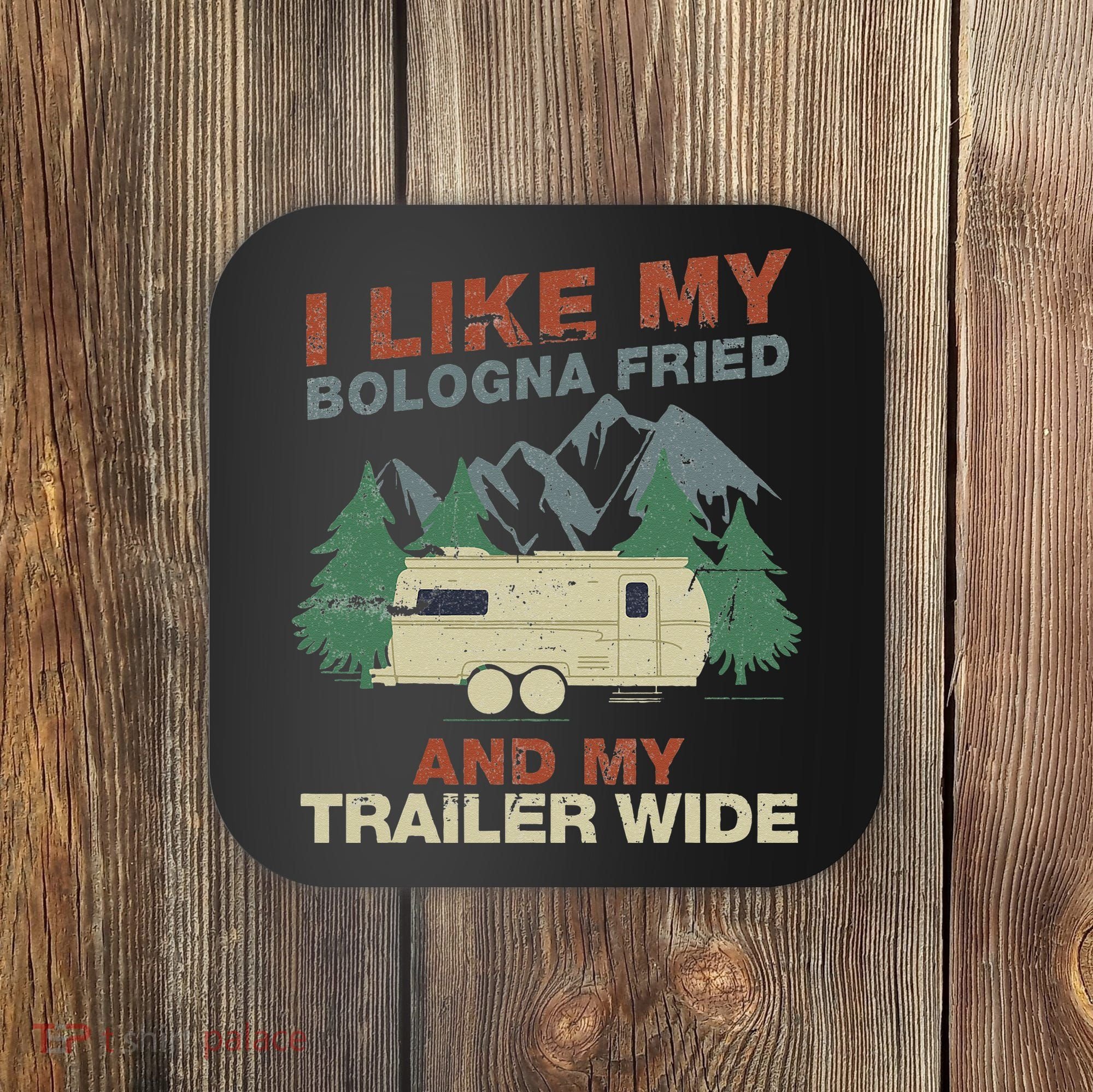 White Trash Redneck Trailer Funny White Trash Bash Coaster