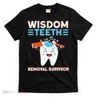 Wisdom Teeth Removal Survivor Patient Wisdom Tooth T-Shirt thumb 0