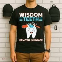 Wisdom Teeth Removal Survivor Patient Wisdom Tooth T-Shirt thumb 6