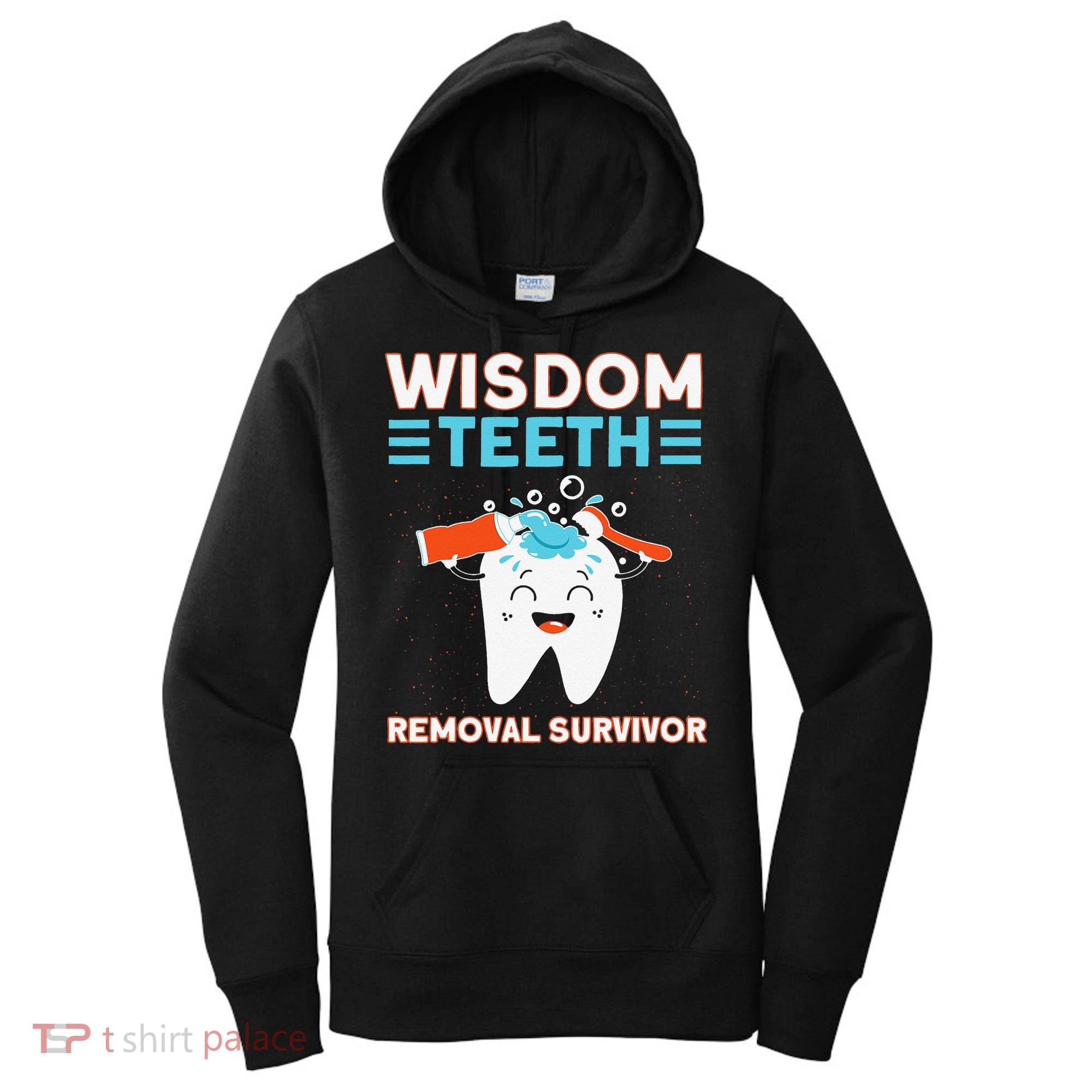 Wisdom Teeth Removal Survivor Patient Wisdom Tooth Women's Hoodie