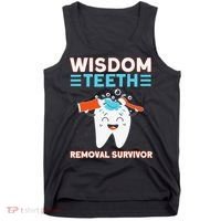 Wisdom Teeth Removal Survivor Patient Wisdom Tooth Tank Top thumb 0