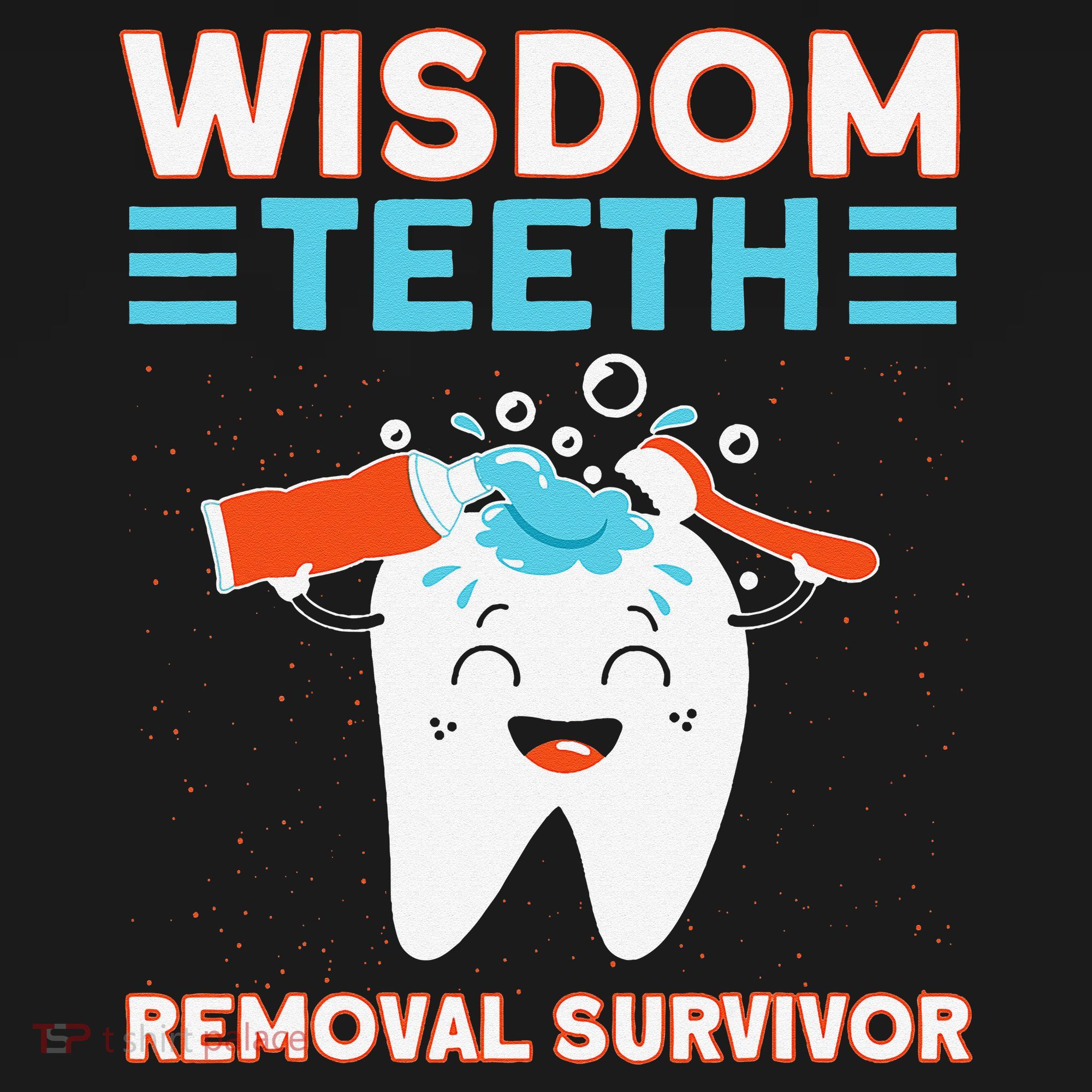 Wisdom Teeth Removal Survivor Patient Wisdom Tooth Toddler T-Shirt