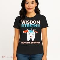 Wisdom Teeth Removal Survivor Patient Wisdom Tooth Women's T-Shirt thumb 4