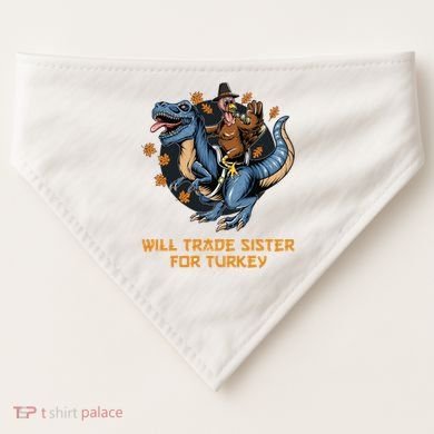 Will Trade Sister For Turkey Thanksgiving USA-Made Doggie Bandana