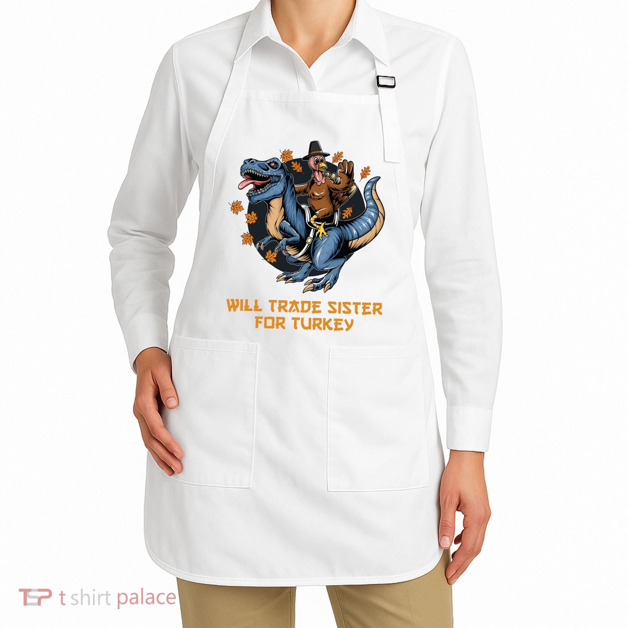 Will Trade Sister For Turkey Thanksgiving Apron
