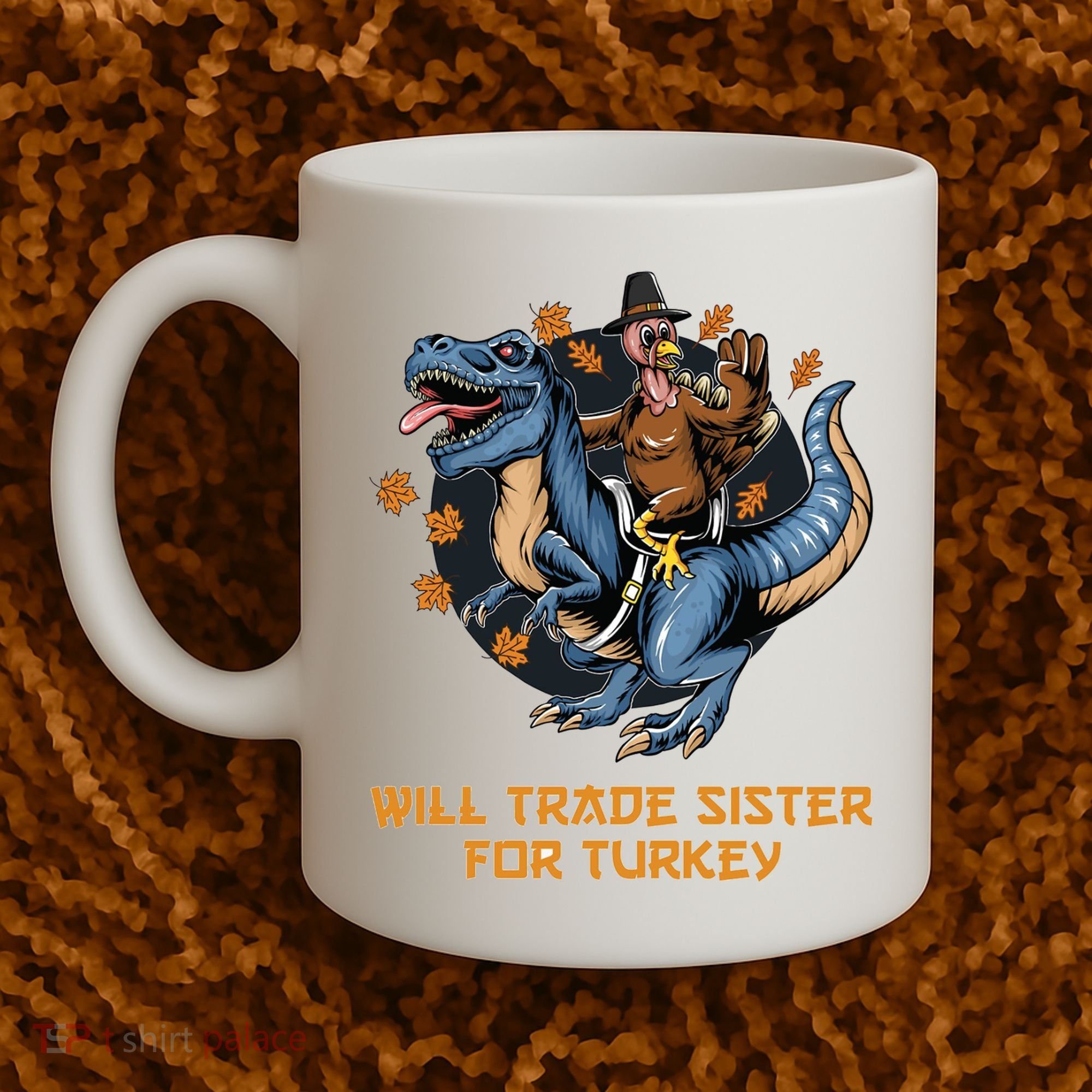 Will Trade Sister For Turkey Thanksgiving Coffee Mug
