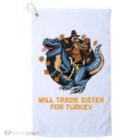 Will Trade Sister For Turkey Thanksgiving Golf Towel thumb 0