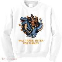 Will Trade Sister For Turkey Thanksgiving Kids Sweatshirt thumb 0