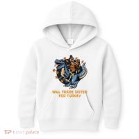Will Trade Sister For Turkey Thanksgiving Kids Hoodie thumb 0