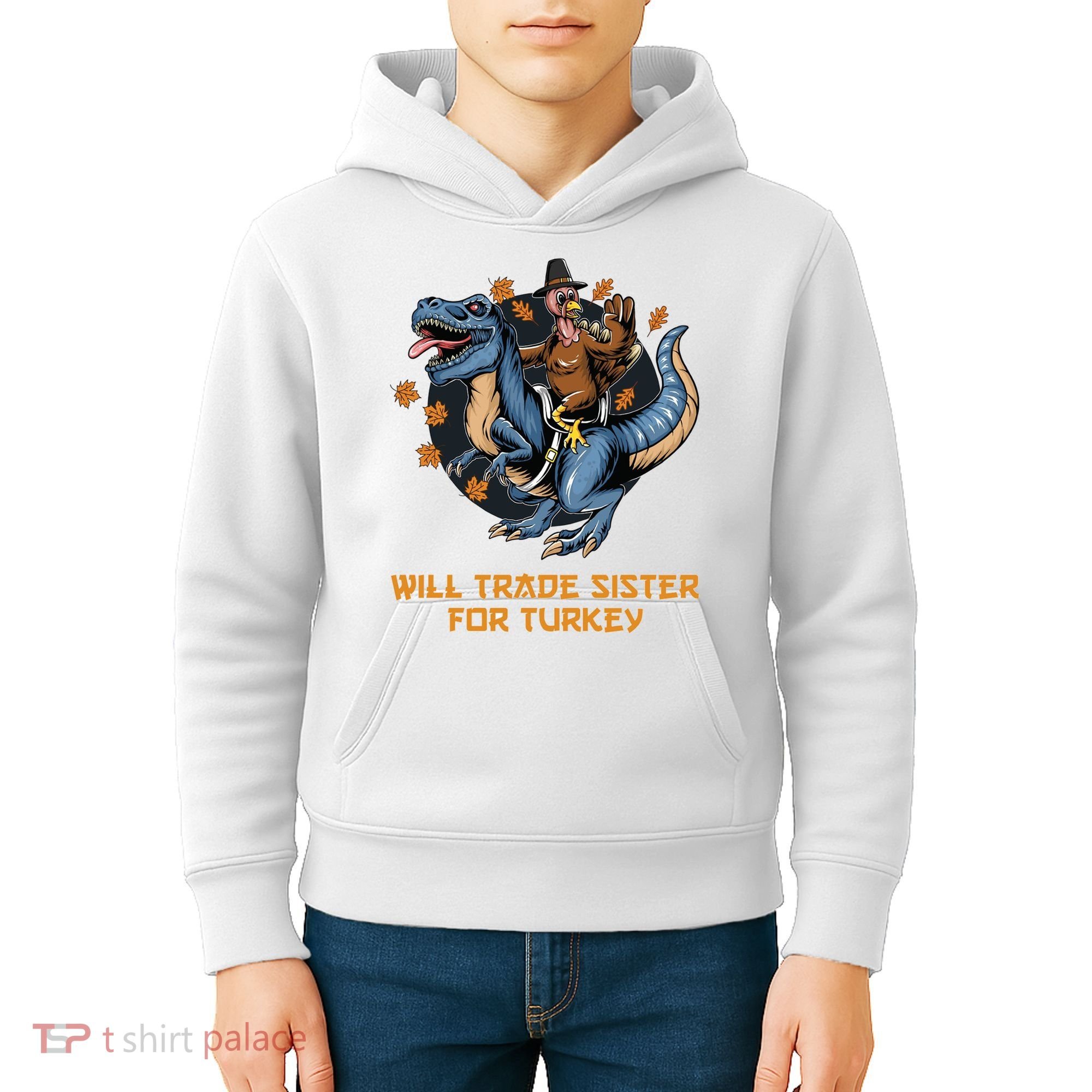 Will Trade Sister For Turkey Thanksgiving Kids Hoodie
