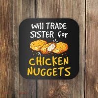 Will Trade Sister For Chicken Nuggets Coaster thumb 0