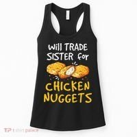 Will Trade Sister For Chicken Nuggets Women's Tank Top thumb 0
