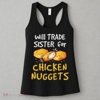 Will Trade Sister For Chicken Nuggets Women's Tank Top thumb 3
