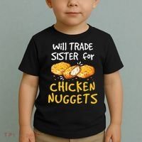 Will Trade Sister For Chicken Nuggets Toddler T-Shirt thumb 2
