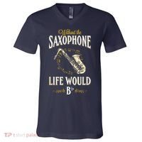 Without The Saxophone Life Would Bb V-Neck T-Shirt thumb 0
