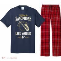 Without The Saxophone Life Would Bb Pajama Set thumb 0