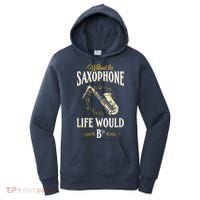 Without The Saxophone Life Would Bb Women's Hoodie thumb 0