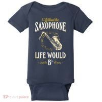 Without The Saxophone Life Would Bb Baby Bodysuit thumb 0