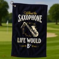 Without The Saxophone Life Would Bb Golf Towel thumb 1