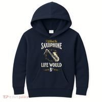 Without The Saxophone Life Would Bb Kids Hoodie thumb 0