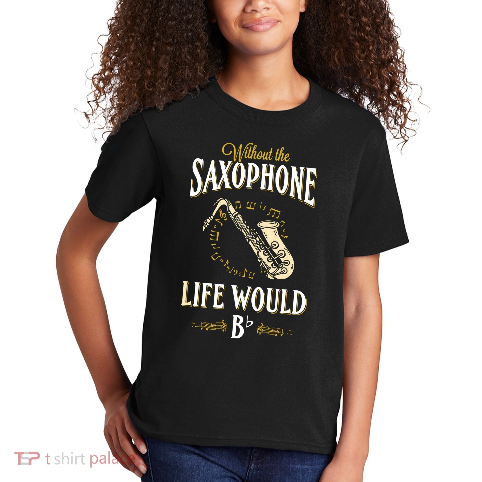 Without The Saxophone Life Would Bb Kids T-Shirt