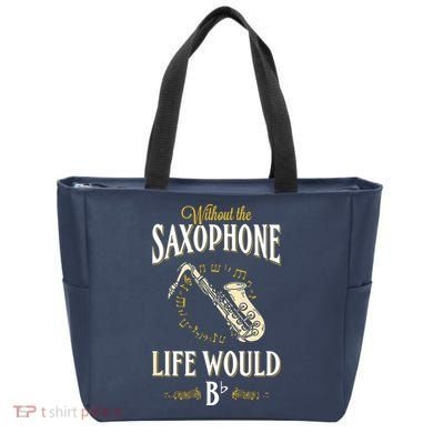 Without The Saxophone Life Would Bb Tote Bag