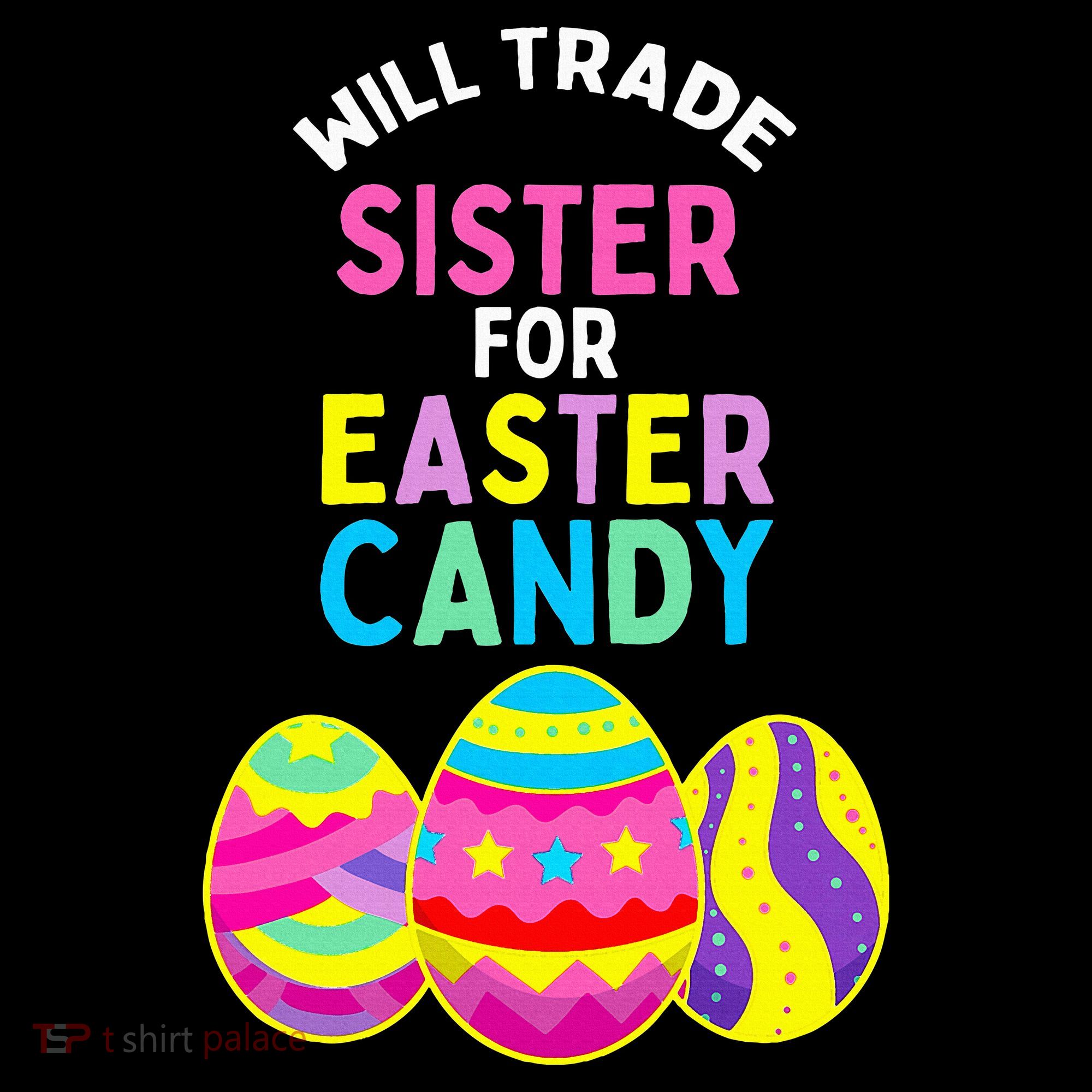 Will Trade Sister For Easter Candy Eggs Doggie Tank