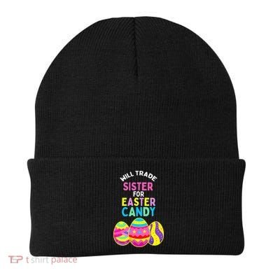 Will Trade Sister For Easter Candy Eggs Beanie