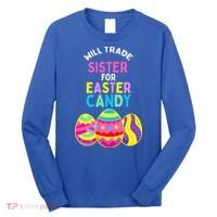 Will Trade Sister For Easter Candy Eggs Long Sleeve Shirt thumb 0