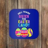Will Trade Sister For Easter Candy Eggs Coaster thumb 0