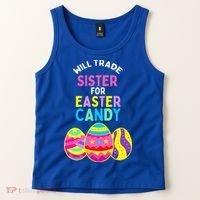 Will Trade Sister For Easter Candy Eggs Tank Top thumb 2