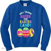 Will Trade Sister For Easter Candy Eggs Kids Sweatshirt thumb 0
