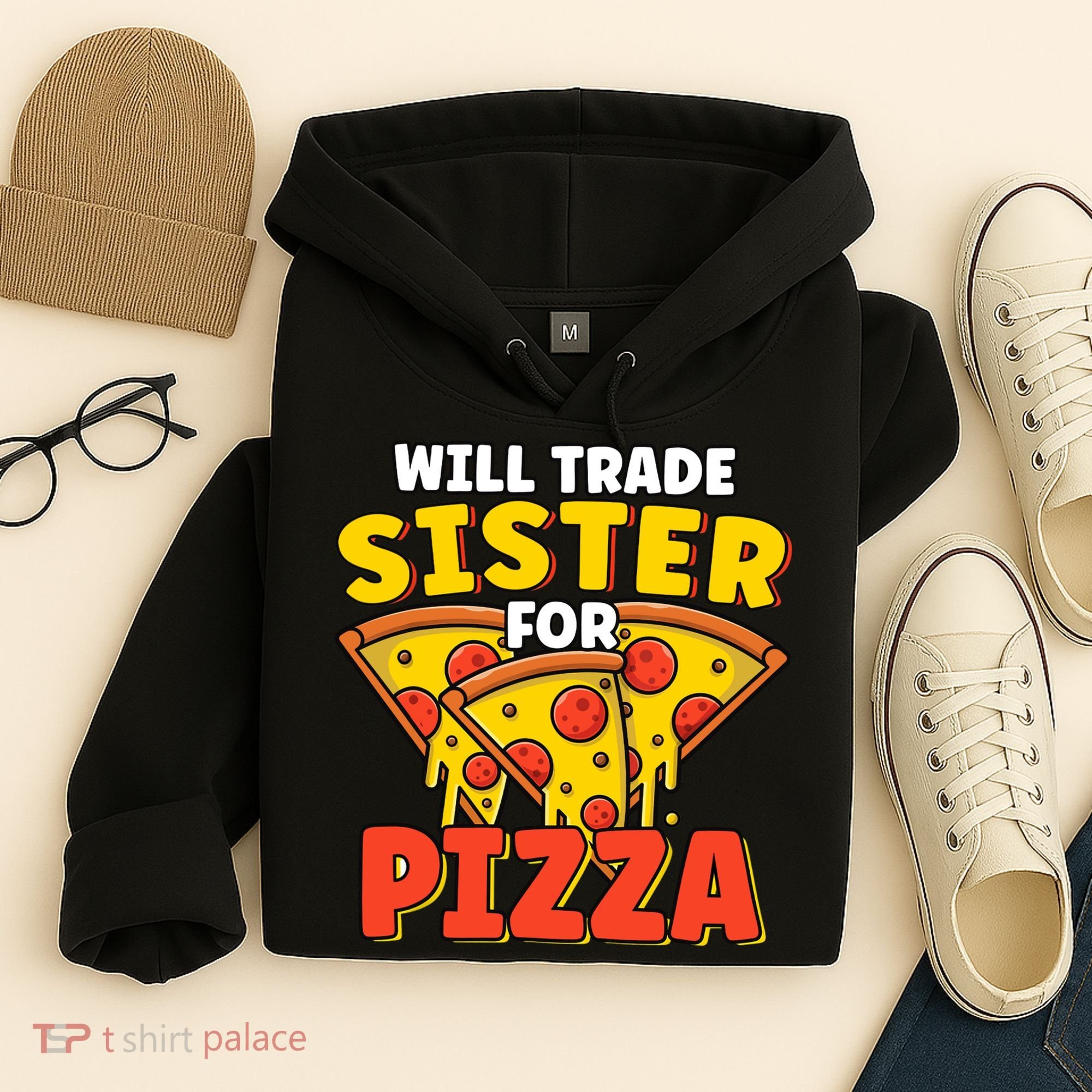 Will Trade Sister For Pizza Funny Hoodie
