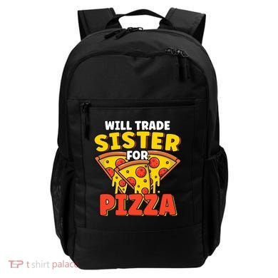 Will Trade Sister For Pizza Funny Backpack
