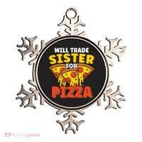 Will Trade Sister For Pizza Funny Ornament thumb 0