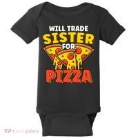 Will Trade Sister For Pizza Funny Baby Bodysuit thumb 0
