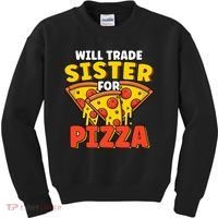 Will Trade Sister For Pizza Funny Kids Sweatshirt thumb 0
