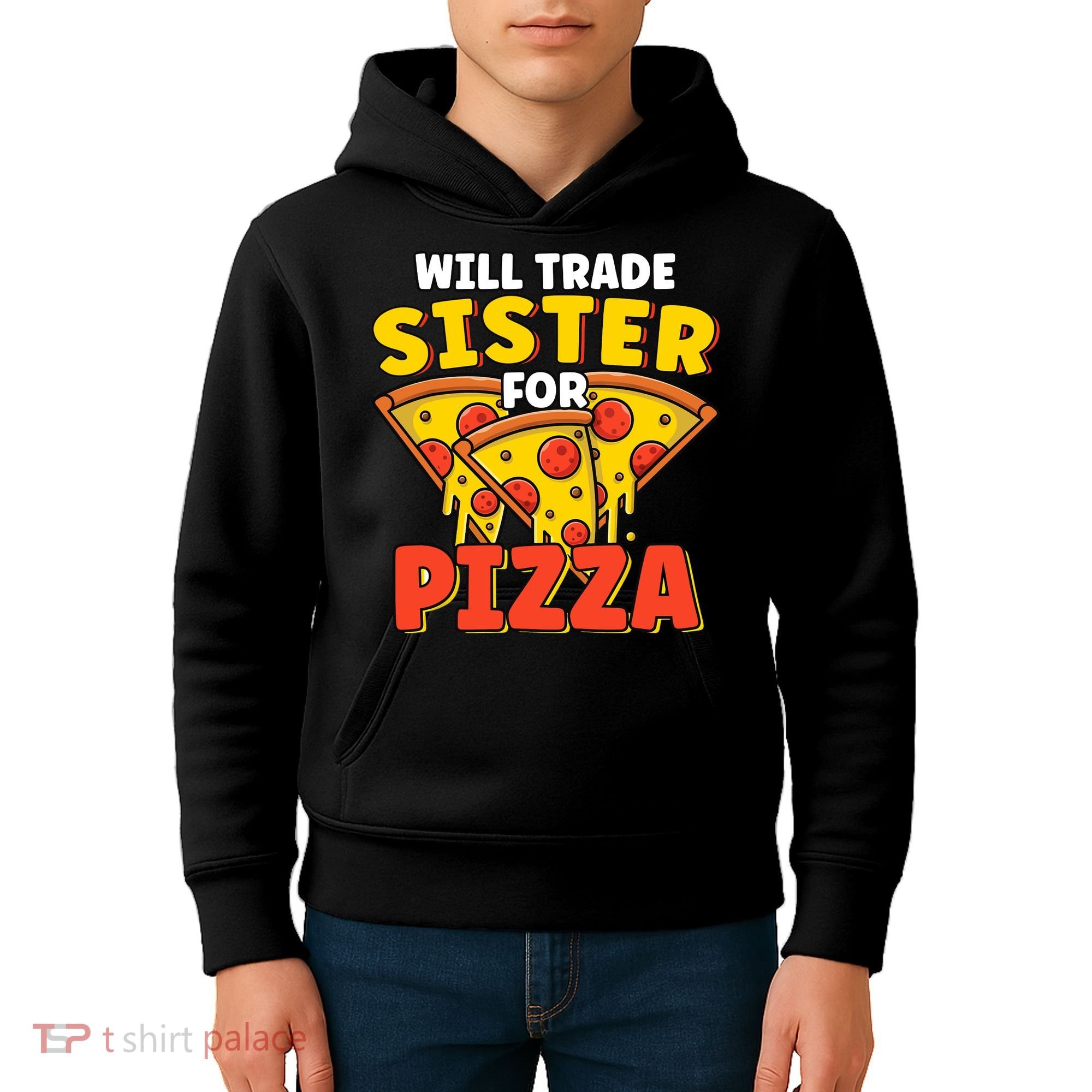 Will Trade Sister For Pizza Funny Kids Hoodie