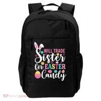 Will Trade Sister For Easter Candy Great Gift Easter Day Gift Backpack thumb 0