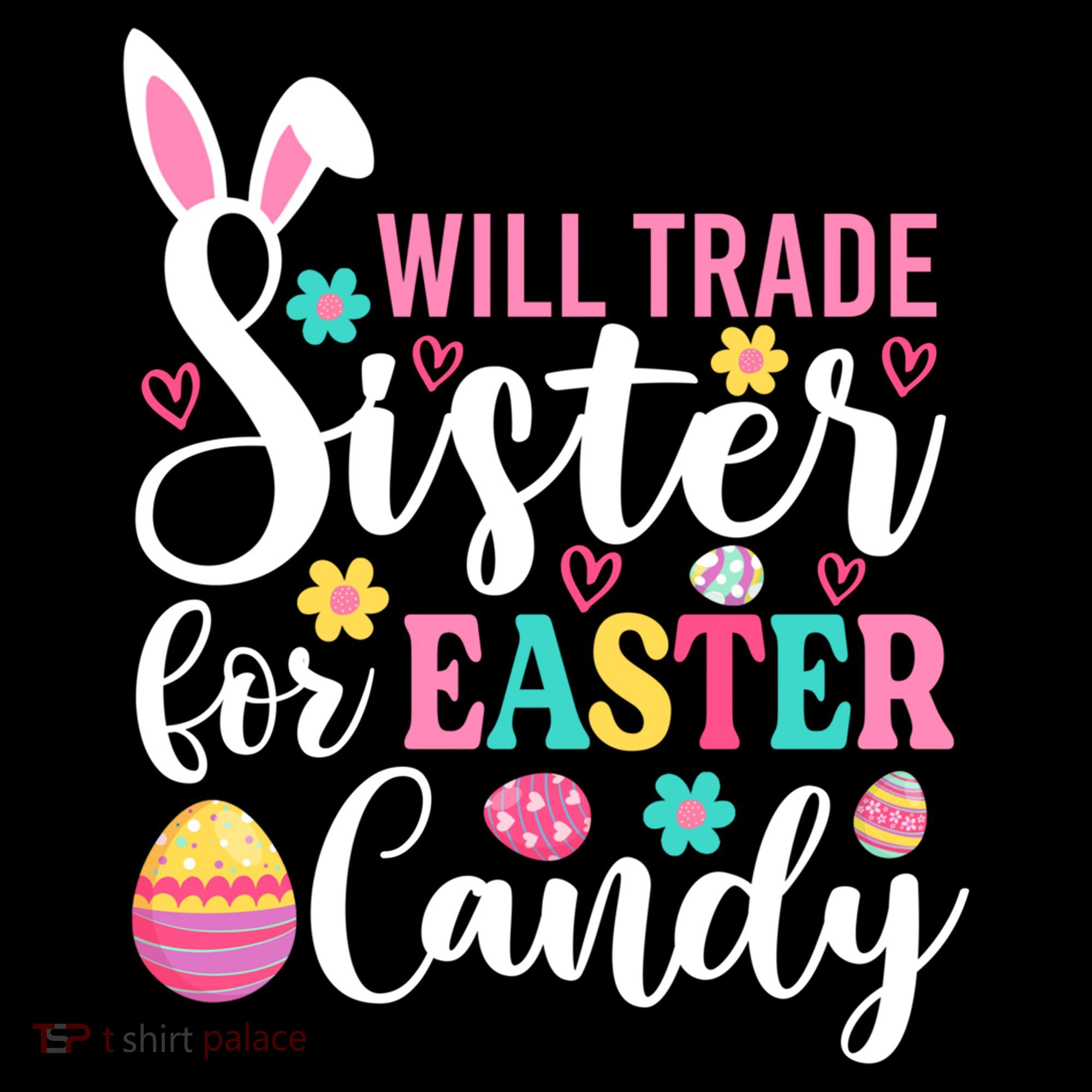 Will Trade Sister For Easter Candy Great Gift Easter Day Gift Coffee Mug