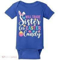 Will Trade Sister For Easter Candy Great Gift Easter Day Gift Baby Bodysuit thumb 0