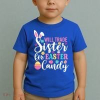 Will Trade Sister For Easter Candy Great Gift Easter Day Gift Toddler T-Shirt thumb 2