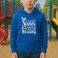 Will Trade Sister For Easter Candy Great Gift Easter Day Gift Kids Hoodie thumb 2
