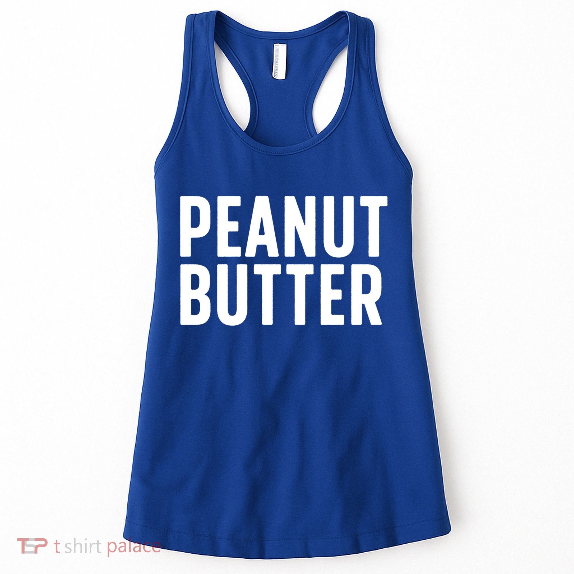 Word That Say Peanut Butter Peanut Butter And Jelly Couple Gift Women's Tank Top