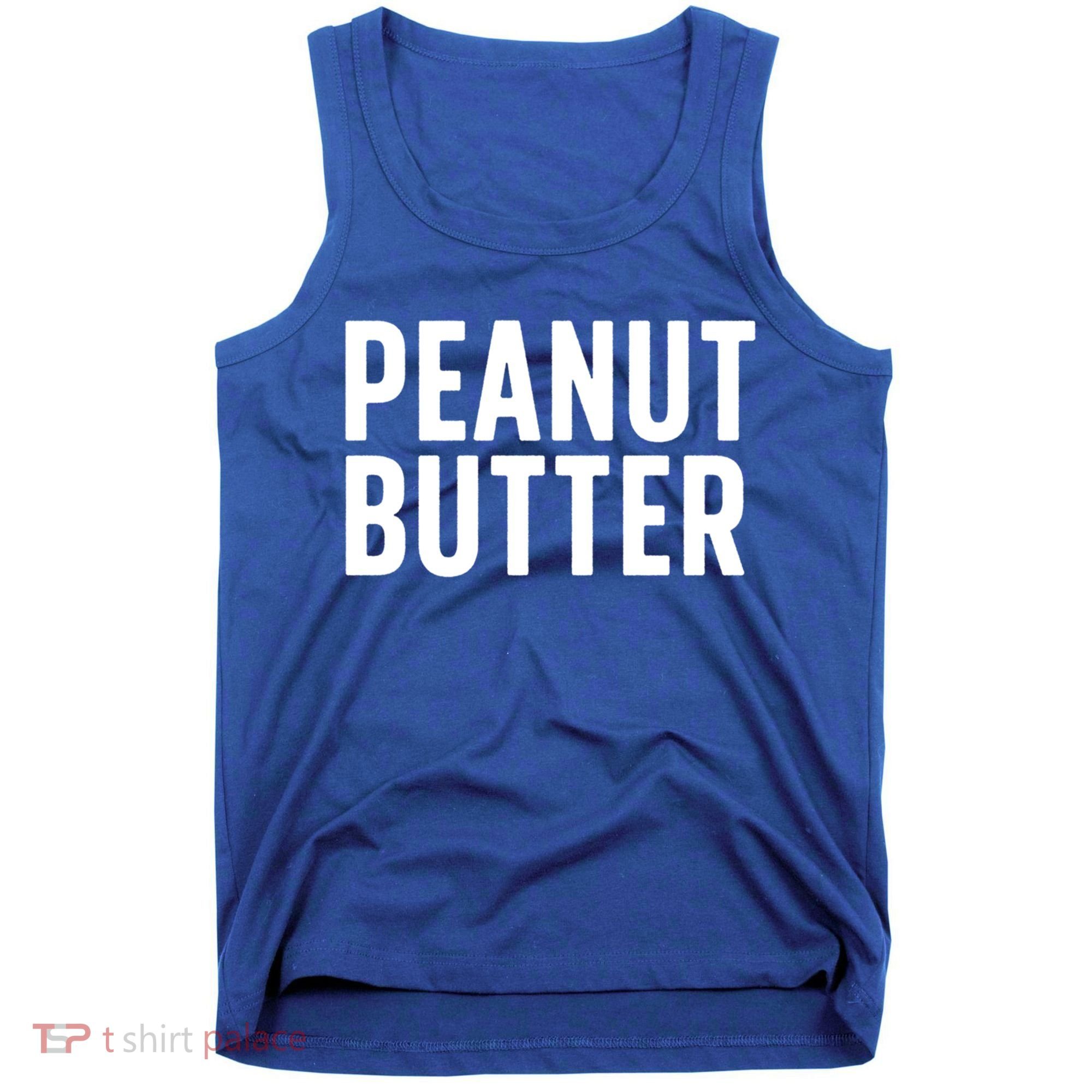 Word That Say Peanut Butter Peanut Butter And Jelly Couple Gift Tank Top