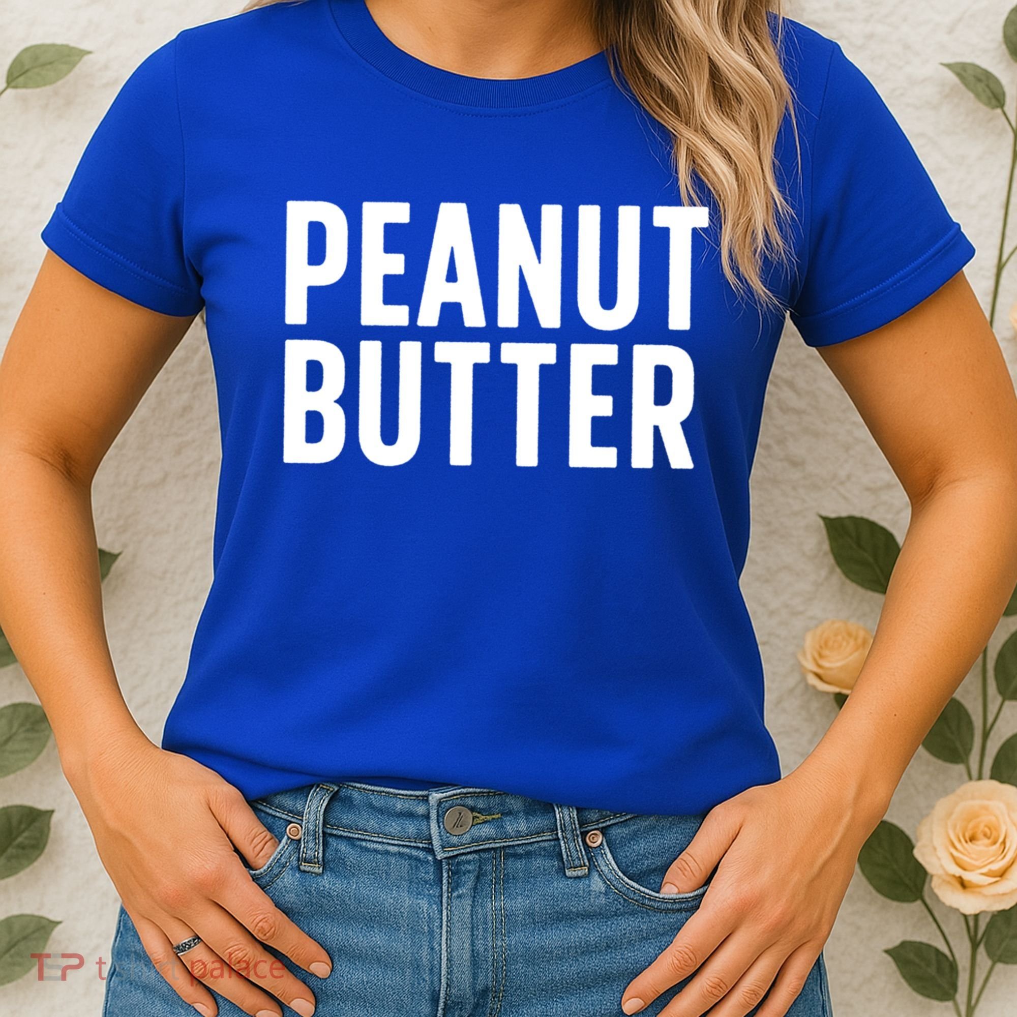 Word That Say Peanut Butter Peanut Butter And Jelly Couple Gift Women's T-Shirt