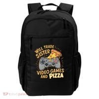 Will Trade Sister For Video Games And Pizza Gaming Cute Gift Backpack thumb 0